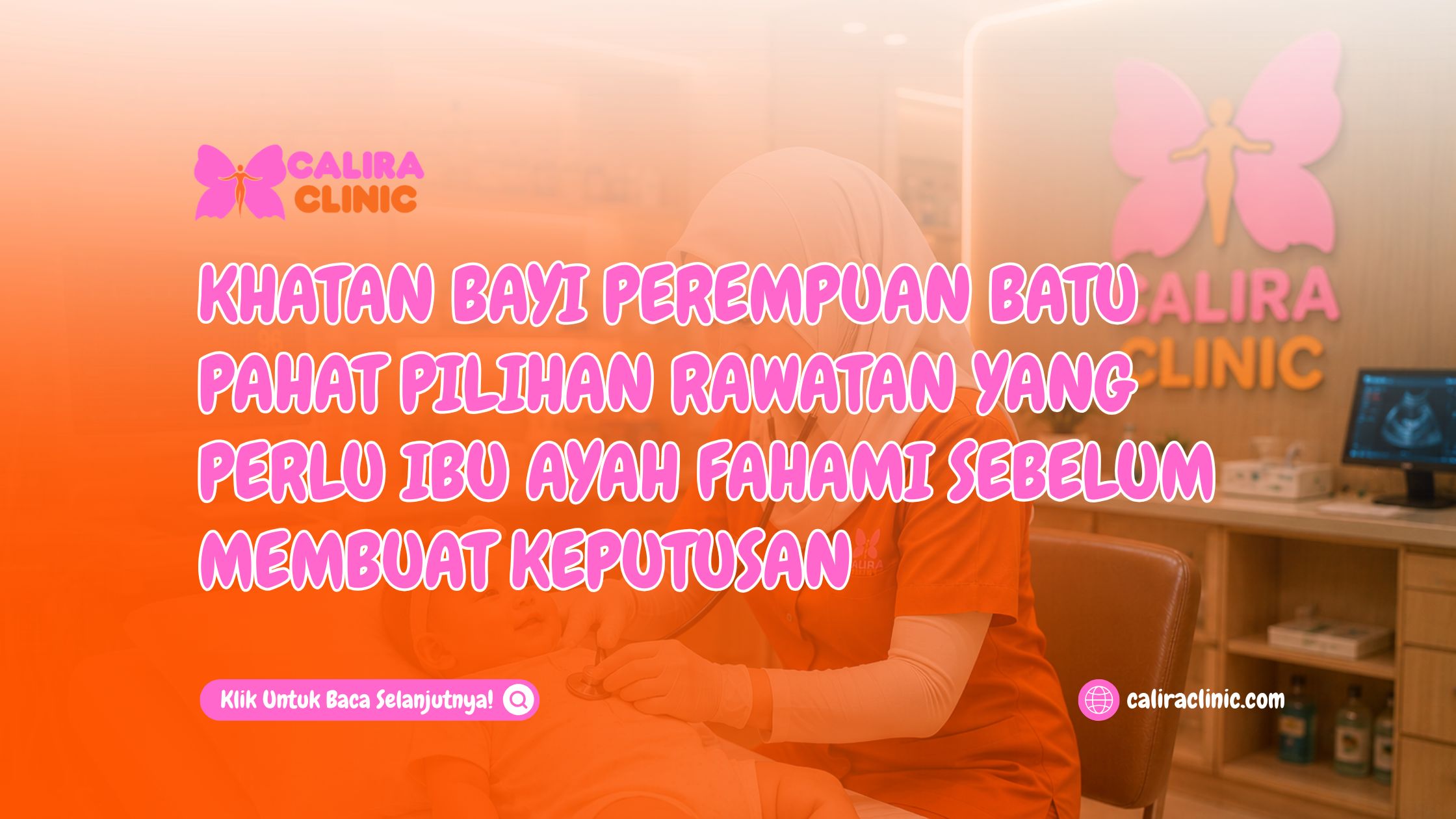 Khatan Bayi Perempuan Batu Pahat Pilihan Rawatan Yang Perlu Ibu Ayah Fahami Sebelum Membuat Keputusan